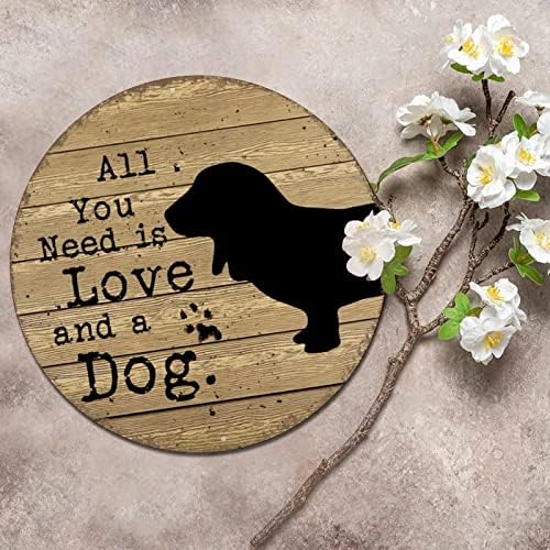 Okrugli metalni znak za plak Sve što trebate je ljubav i pas smiješan pas dobrodošao znak Vintage