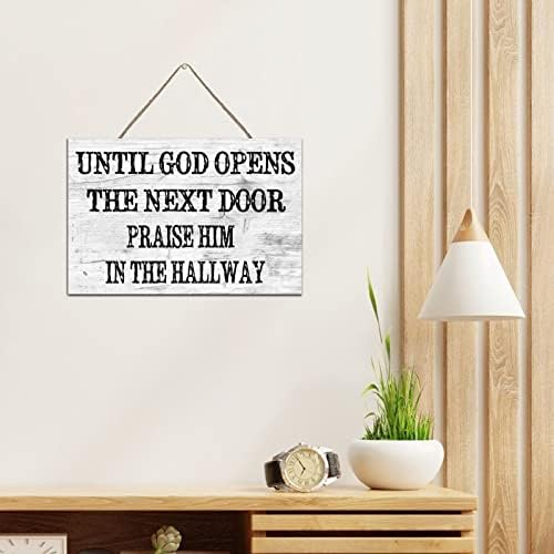 Drvena ploča dok Bog ne otvara sljedeća vrata hvaliti ga u hodniku rustikalni dom znakovi zidni dekor