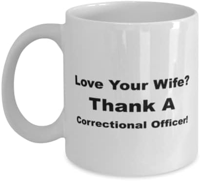 Policajac Iz Zatvora, Voliš Svoju Ženu? Hvala policajcu!, Novost jedinstvene ideje za poklone za popravnog službenika, šalica za kafu čaj Bijela