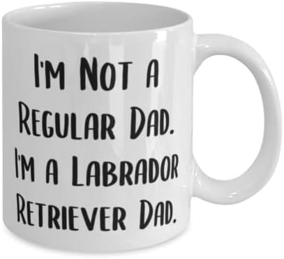 Ja nisam običan Tata. Ja sam Labrador. 11oz 15oz šolja, Labrador Retriver pas poklon od prijatelja, čaša jedinstvene ideje za tatu psa, pasmine pasa, pokloni za ljubitelje pasa, igračke za pse, pseće poslastice, kreveti za pse, psi