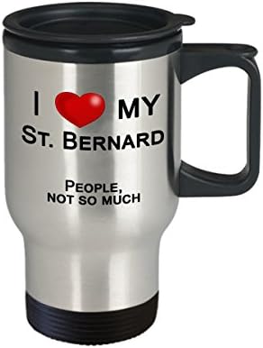 St Bernard Stuff, putna krigla St Bernard - volim svog svetog Bernarda, a ne ljudi - St Bernard pokloni