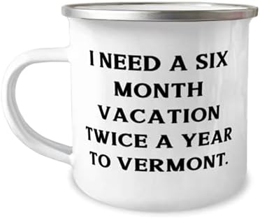 Vermont pokloni za višekratnu upotrebu, treba mi šestomesečni odmor dva puta godišnje do Vermonta, zabavni